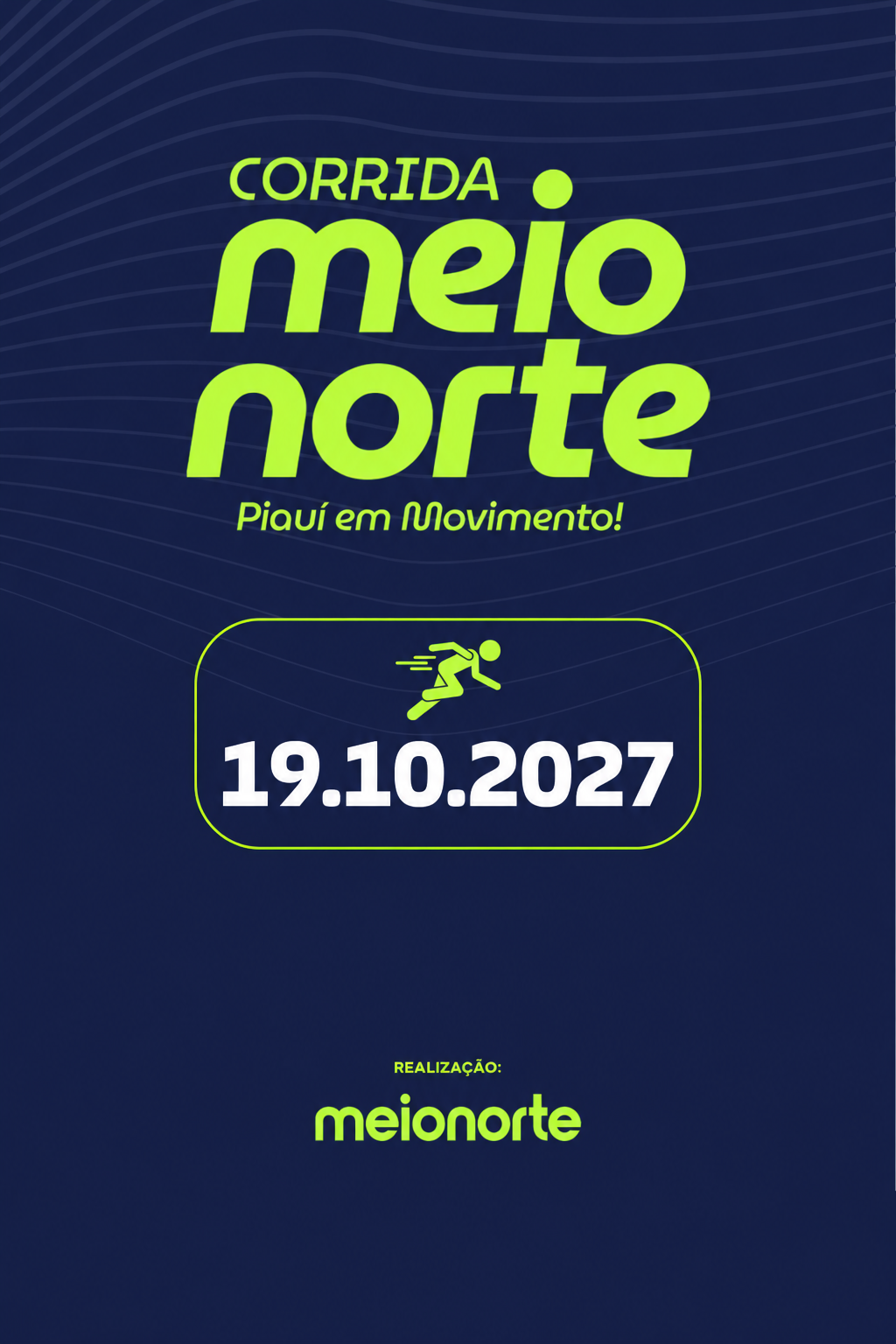 Corrida Meio Norte Piauí em movimento! 2027 - Banner